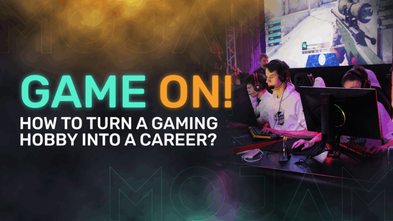 Game on! How to Turn Gaming into a Career?