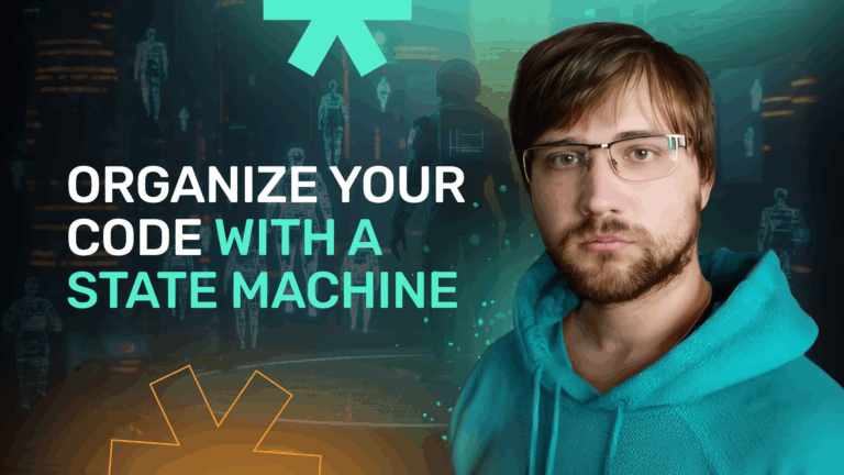 State Machine: Organize Your Code Quickly and Conveniently